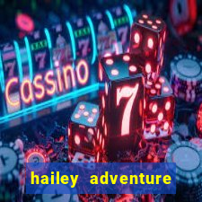 hailey adventure mod apk unlimited money